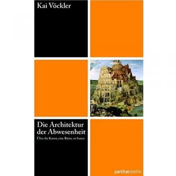 Die Architektur der Abwesenheit