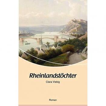 Rheinlandstöchter: Roman
