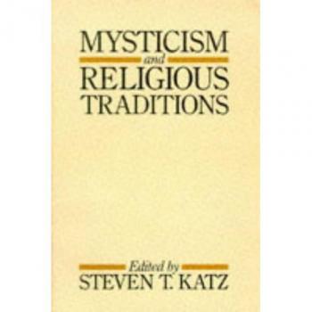 Katz, Steven T. Mysticism And Religious Traditions (Galaxy Books, Band 739)