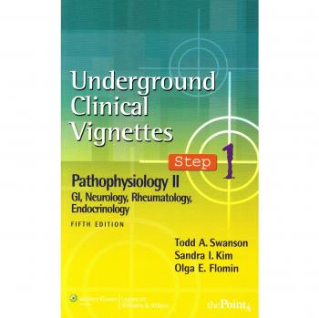 Underground Clinical Vignettes Step 1: Pathophysiology II