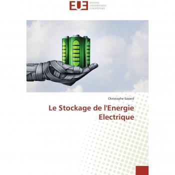 Savard, Christophe: Le Stockage de l'Energie Electrique