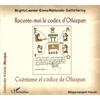 Raconte-moi le codex d'Otlazpan / Cuéntame el códice de Otlazpan