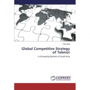 Iqbal, Zafar: Global Competitive Strategy of Telenor