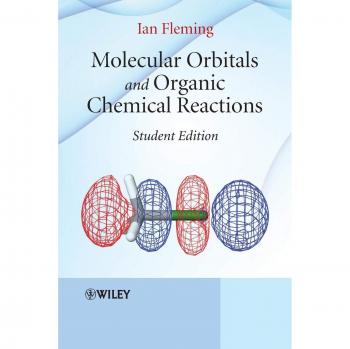 Molecular Orbitals and Organic Chemical Reactions, Student Edition