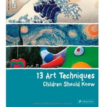 13 Art Techniques Children Should Know. Angela-Wenzel 9783791371368 New**