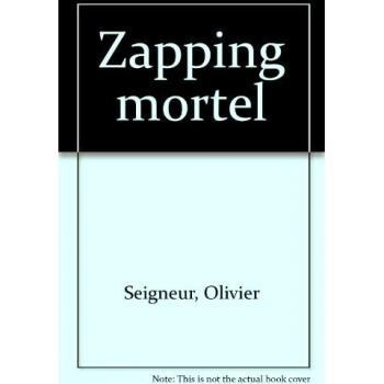 Zapping mortel