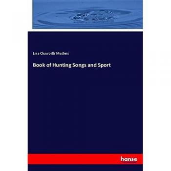 Book of Hunting Songs and Sport