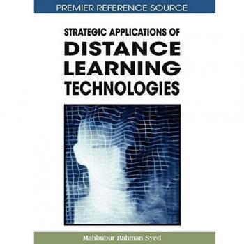 Strategic Applications of Distance Learning Technologies, Advances in Distance Education Technologies
