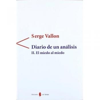 DIARIO DE UN ANALISIS. II.EL MIEDO AL MIEDO