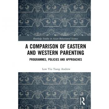 Vitalsource Technologies, Inc. Comparison of Eastern and Western Parenting: Programmes, Policies and Approaches