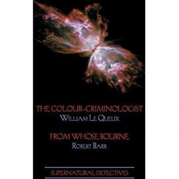 Supernatural Detectives 5: The Colour-Criminologist / From Whose Bourne