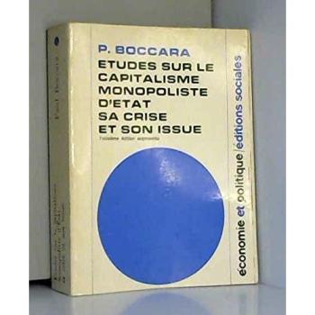 Etudes sur le capitalisme monopoliste d'etat, sa crise et son issue (Economie Politi)