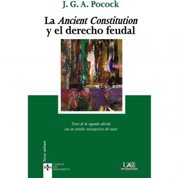 La Ancient Constitution y el derecho feudal