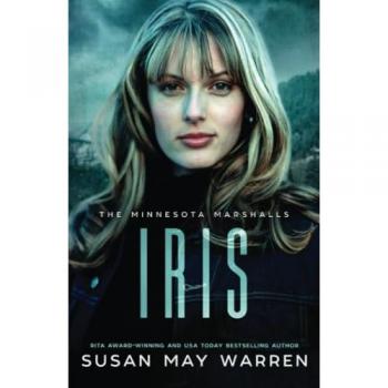Iris: An athlete hero, forced proximity, international race to save lives/A Minnesota Marshalls Novel #4 (The Marshall Family Saga, Band 12)