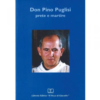 Don Pino Puglisi. Prete e martire. Atti del Convegno