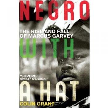 Negro with a Hat: Marcus Garvey