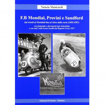F.B Mondial, Provini e Sandford. Dai trionfi ai mondiali fino al ritiro dalle corse (1955-1957)
