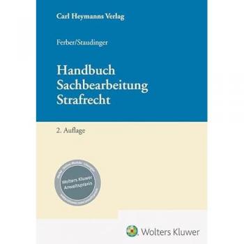 Ferber, Jana: Handbuch Sachbearbeitung Strafrecht