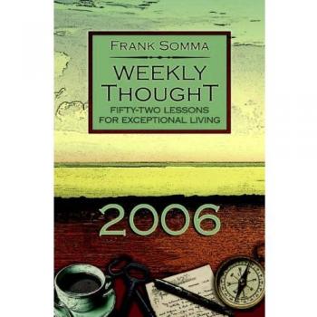 Weekly Thought : Fifty-Two Lessons for Exceptional Living