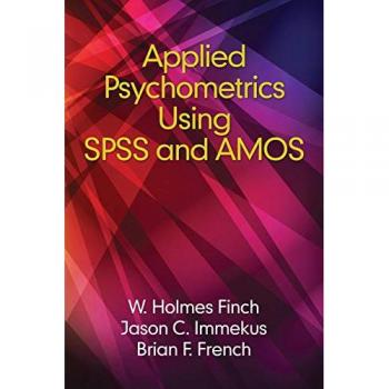 Applied Psychometrics using SPSS and AMOS