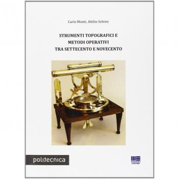 Strumenti topografici e metodi operativi tra Settecento e Novecento
