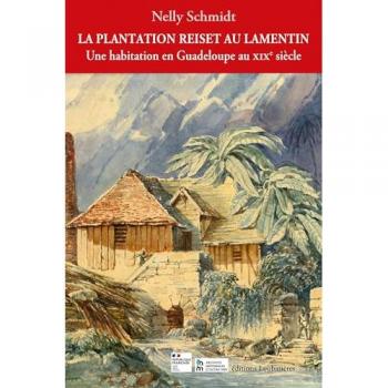 La plantation Reiset au Lamentin