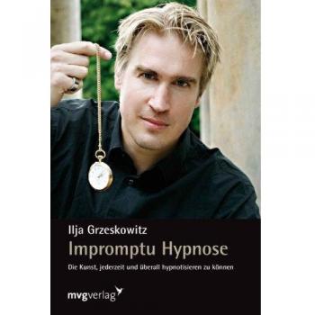 Impromptu Hypnose: Die Kunst, jederzeit und überall hypnotisieren zu können