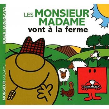 Les Monsieur Madame vont à la ferme
