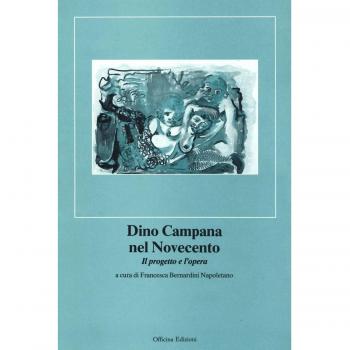 Dino Campana nel Novecento