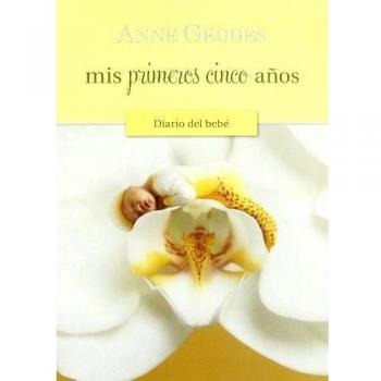 Mis primeros cinco años. diario del bebé