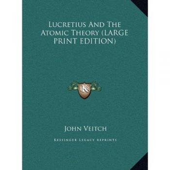 Lucretius And The Atomic Theory