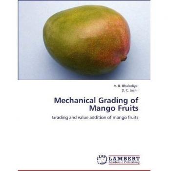 Mechanical Grading of Mango Fruits: Grading and value addition of mango fruits