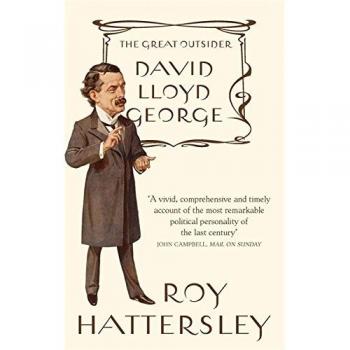 David Lloyd George: The Great Outsider