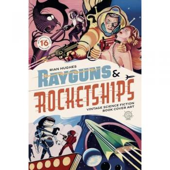 Rian Hughes Rayguns and Rocketships: Revised Edition