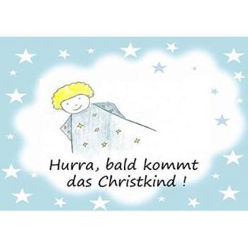 Hurra, bald kommt das Christkind !