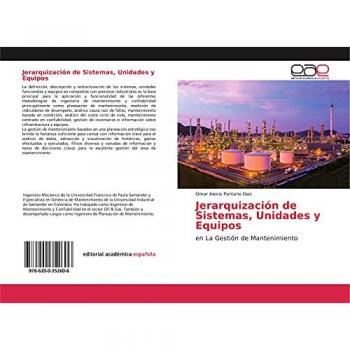 Jerarquización de Sistemas, Unidades y Equipos: en La Gestión de Mantenimiento