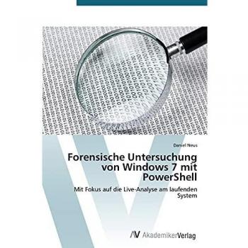 Forensische Untersuchung von Windows 7 mit PowerShell