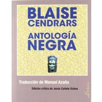 ANTOLOGIA NEGRA BLAISE CENDRARS
