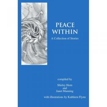 Peace Within: A Collection of Stories