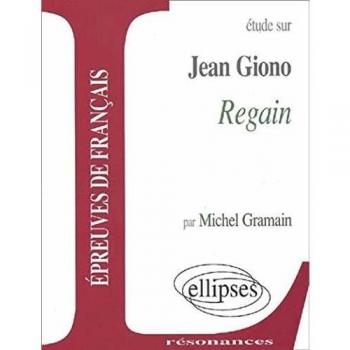Regain : étude sur Jean Giono