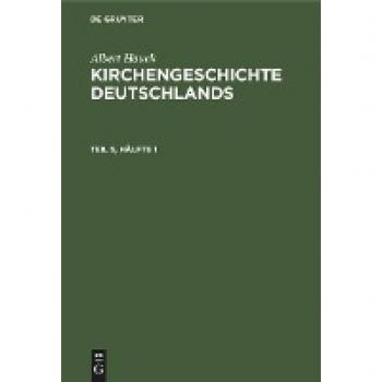 Kirchengeschichte Deutschlands, Teil 5, Hälfte 1, Kirchengeschichte Deutschlands Teil 5, Hälfte 1
