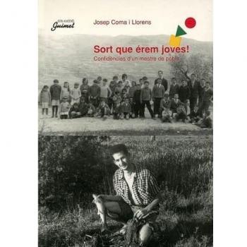 SORT QUE ÉREM JOVES!