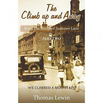 The Climb Up and Away: From the Slums of Summer Lane: Part Two