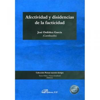 Afectividad y disidencias de la facticidad