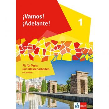 Vamos! ¡Adelante! 1: Fit für Tests und Klassenarbeiten