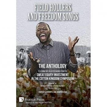 Field Hollers And Freedom Songs