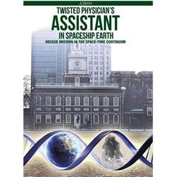 Twisted Physician's Assistant in Spaceship Earth: RESCUE MISSION IN THE SPACE-TIME CONTINUUM