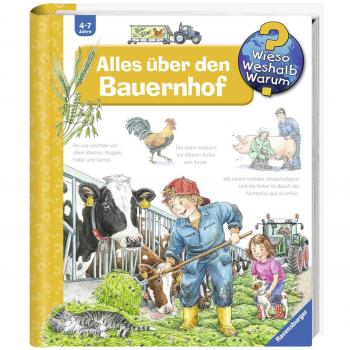 Erne, Andrea: Wieso? Weshalb? Warum? Alles über den Bauernhof (Band 3
