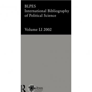 IBSS: Political Science: 2002 Vol.51 (INTERNATIONAL BIBLIOGRAPHY OF THE SOCIAL SCIENCES, Band 51)