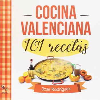 101 RECETAS COCINA VALENCIANA